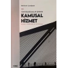 Yeni Paradigmalar Işığında Kamusal Hizmet
