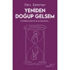 Yeniden Doğup Gelsem