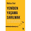 Yeniden Yaşama Sarılmak