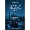 Yere Yakın Yıldızlara Uzak