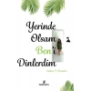Yerinde Olsam Ben’i Dinlerdim