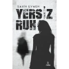 Yersiz Ruh -Şizofren