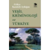 Yeşil Kriminoloji ve Türkiye