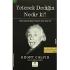 Yetenek Dediğin Nedir Ki?  Dünya Çapında Başarılı Kişileri Farklı Kılan Ne?