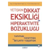 Yetişkin Dikkat Eksikliği ve Hiperaktivite Bozukluğu