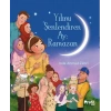 Yılımı Şenlendiren Ay : Ramazan