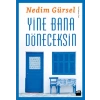 Yine Bana Döneceksin