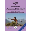 Yoga Pratyahara Duyuları Aşma Sanatı