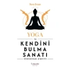 Yoga ve Kendini Bulma Sanatı