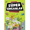 Yok Daha Neler 1 - Süper Organlar
