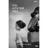 Yol Göstermek - Toplu Yazılar