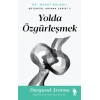 Yolda Özgürleşmek