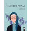 Yolundan Dönmeyen Kadın Halide Edip Adıvar