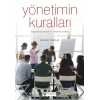 Yönetimin Kuralları - Başarılı Bir Yönetici Olmanın Yolları