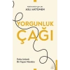 Yorgunluk Çağı