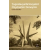 Yugoslavya’da Sosyalist Özyönetim Deneyimi
