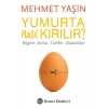 Yumurta Nasıl Kırılır?