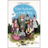Yün Sultan ve Yedi İbiş