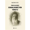 Yunusun Kemali Osman Kemali’nin Yunus’u