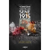 Yüreğimi Yaktıkları Sene 1915