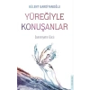Yüreğiyle Konuşanlar