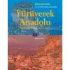 Yürüyerek Anadolu