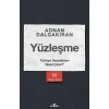 Yüzleşme - Türkiye Vasatlıktan Nasıl Çıkar?