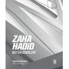 Zaha Hadid : Bütün Eserleri