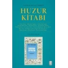 Zaman Rüya Terkip : Huzur Kitabı