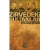 Zirvedeki Sultanlar / 2.Selim - 3.Murad - 3.Mehmed - 1.Ahmed