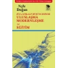 Ziya Gökalp Düşüncesinde Uluslaşma Modernleşme ve Eğitim