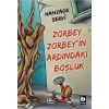 Zorbey Zorbey’in Ardındaki Boşluk