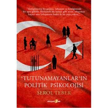 Tutunamayanların Politik Psikolojisi