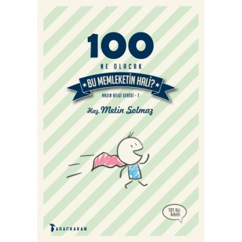 100 Ne Olacak Bu Memleketin Hali