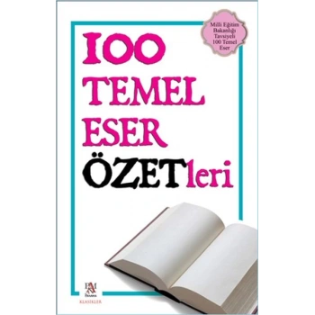 100 Temel Eser - Özetleri