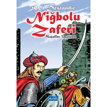 1001 Destandır - Niğbolu Zaferi