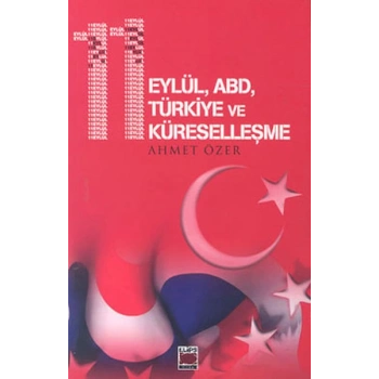 11 Eylül, ABD, Türkiye ve Küreselleşme