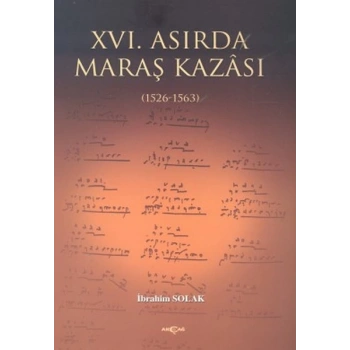 16. Asırda Maraş Kazası  1526  1563