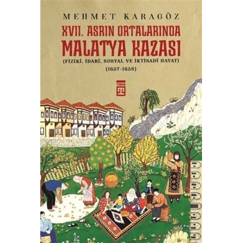 17. Asrın Ortalarında Malatya Kazası