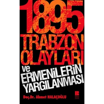 1895 Trabzon Olayları ve Ermenilerin Yargılanması