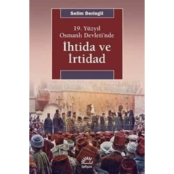 19. Yüzyıl Osmanlı Devleti’nde İhtida ve İrtidad