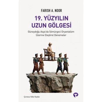 19. Yüzyılın Uzun Gölgesi