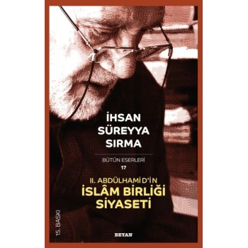 2. Abdülhamid’in İslam Birliği Siyaseti