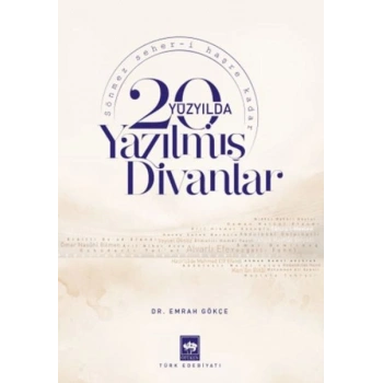 20. Yüzyılda Yazılmış Divanlar