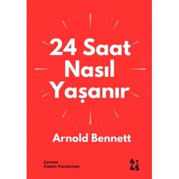 24 Saat Nasıl Yaşanır