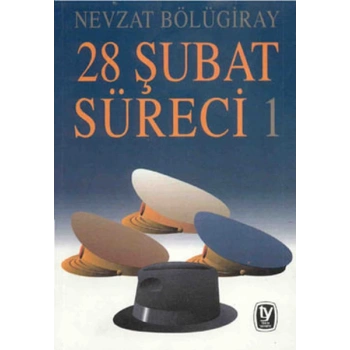 28 Şubat Süreci 1