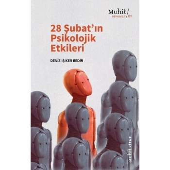 28 Şubat’ın Psikolojik Etkileri
