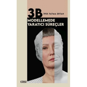 3B Modellemede Yaratıcı Süreçler