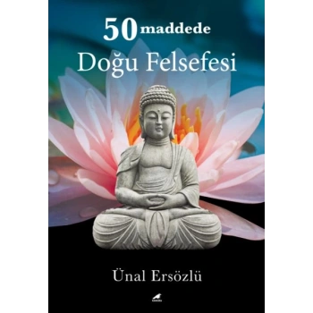 50 Maddede Doğu Felsefesi