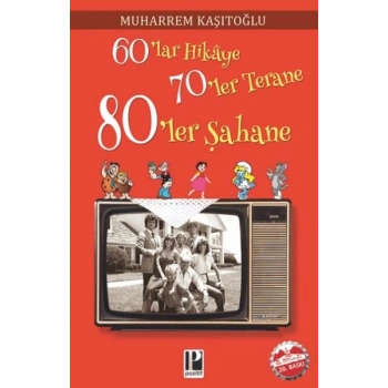 60 lar Hikaye 70 ler Terane 80 ler Şahane